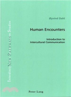 Human Encounters ─ Introduction to Intercultural Communication