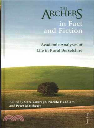 The Archers in Fact and Fiction ― Academic Analyses of Life in Rural Borsetshire