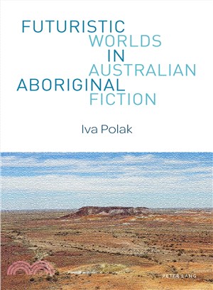 Futuristic worlds in Australian Aboriginal fiction