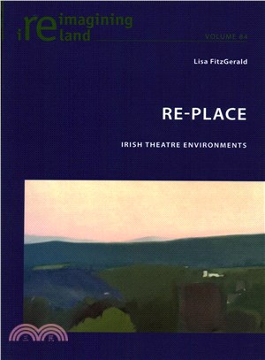 Re-place ― Irish Theatre Environments