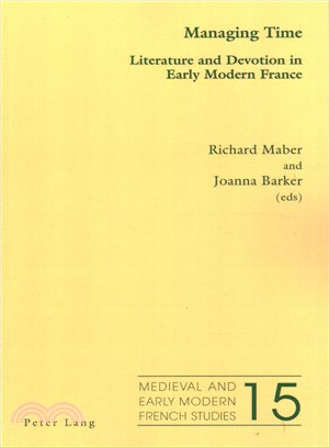 Managing Time ― Literature and Devotion in Early Modern France