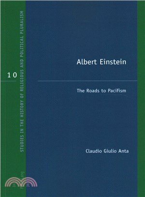 Albert Einstein ― The Roads to Pacifism