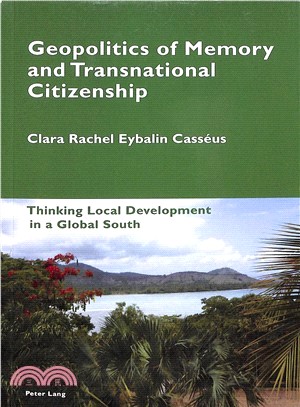 Geopolitics of Memory and Transnational Citizenship ― Thinking Local Development in a Global South