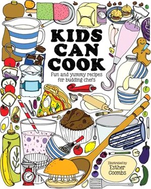 Kids Can Cook ― Fun and Yummy Recipes for Budding Chefs