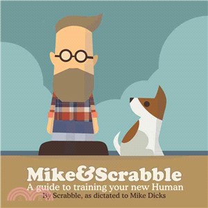 Mike & Scrabble ─ A Guide to Training Your New Human