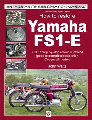 How to Restore Yamaha Fs1-e ― Your Step-by-step Colour Guide to Complete Restoration; Covers All Models