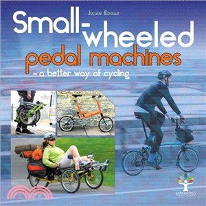 Small-wheeled Pedal Machines - a Better Way of Cycling