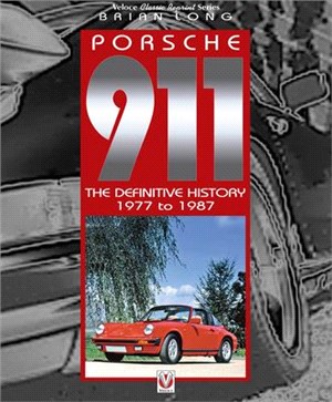 Porsche 911 ― The Definitive History 1977 to 1987