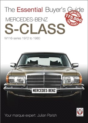 The Mercedes Benz S-Class 1972-1980 (W116)：Essential Buyers Guide