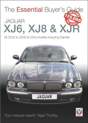Jaguar XJ6, XJ8 & XJR：All 2003 to 2009 (X-350) models including Daimler