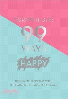 Scratch Off: 99 Ways Happy