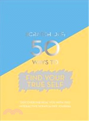 Scratch Off: 50 Ways to Find Your True Self