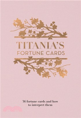 Titania's Fortune Cards: 36 fortune cards and how to interpret them