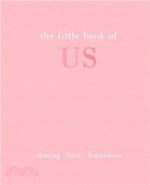 The Little Book of Us: Sharing | Love | Happiness