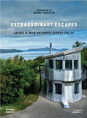 Extraordinary Escapes：Unique and Wild Getaways Across the UK
