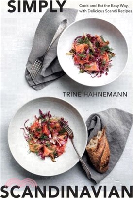 Simply Scandinavian: Cook and Eat the Easy Way, with Delicious Scandi Recipes