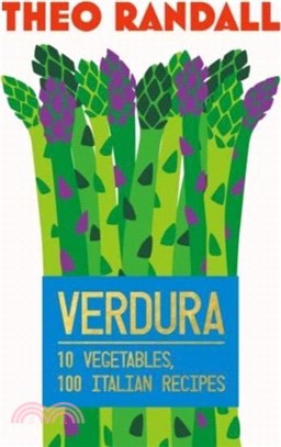 Verdura：10 Vegetables, 100 Italian Recipes