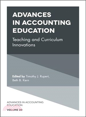 Advances in Accounting Education ─ Teaching and Curriculum Innovations