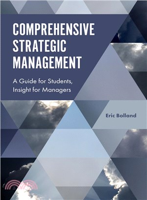 Comprehensive Strategic Management ─ A Guide for Students, Insight for Managers