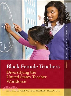 Black Female Teachers ─ Diversifying the United States' Teacher Workforce