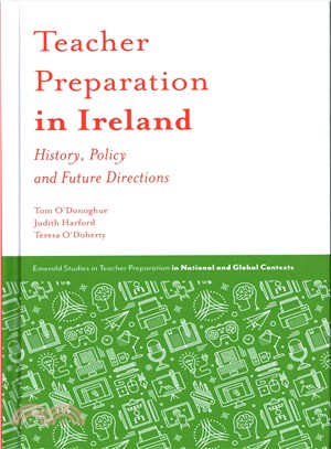 Teacher Preparation in Ireland ― History, Policy and Future Directions