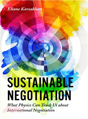 Sustainable Negotiation ─ What Physics Can Teach Us About International Negotiation