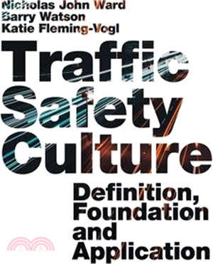 Traffic Safety Culture ― Definition, Foundation, and Application