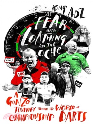 Fear and Loathing on the Oche ─ A Gonzo Journey Through the World of Championship Darts