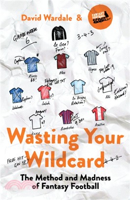 Wasting Your Wildcard：The Method and Madness of Fantasy Football