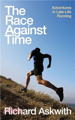 The Race Against Time：Adventures in Late-Life Running