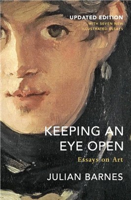 Keeping an Eye Open：Essays on Art