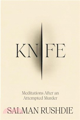 Knife：Meditations After an Attempted Murder