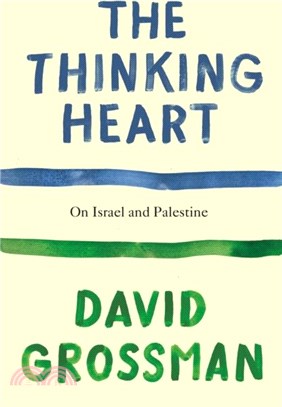 The Thinking Heart：On Israel and Palestine