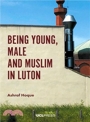 Being Young, Muslim and Male in Luton