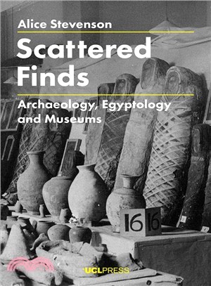 Scattered Finds ― Archaeology, Egyptology and Museums