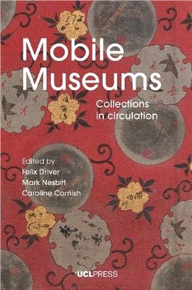Mobile Museums：Collections in Circulation