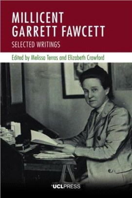 Millicent Garrett Fawcett：Selected Writings