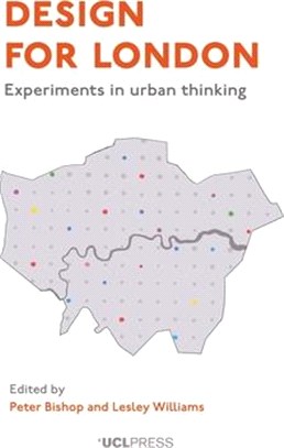 Design for London: Experiments in Urban Thinking