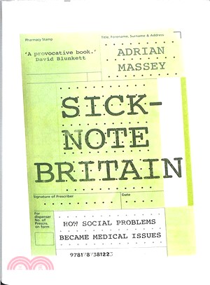 Sick-note Britain ― How Social Problems Became Medical Issues