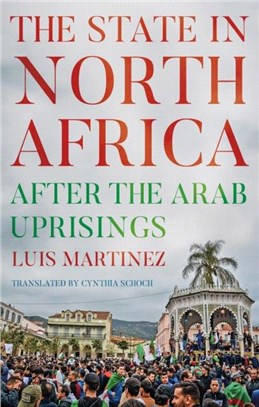 The State in North Africa：After the Arab Uprisings