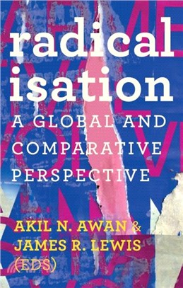 Radicalisation：A Global and Comparative Perspective