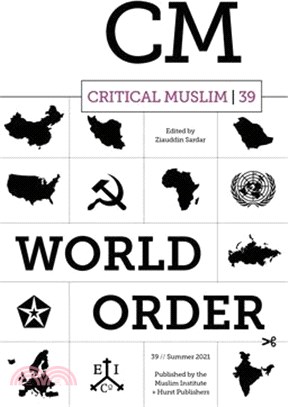 Critical Muslim 39: World Order