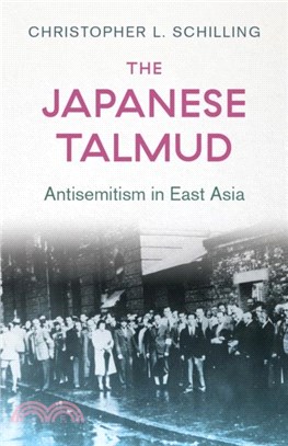 The Japanese Talmud：Antisemitism in East Asia