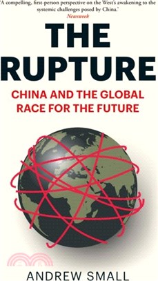 The Rupture：China and the Global Race for the Future