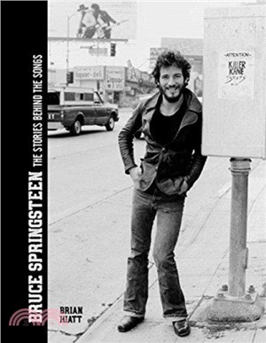 Bruce Springsteen：The Stories Behind the Songs