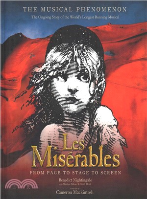 Les Miserables ― The Story of the World's Longest Running Musical in Words, Pictures and Rare Memorabilia