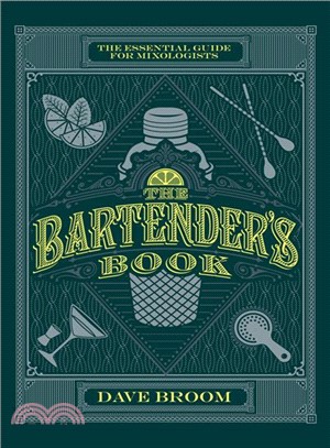 The Bartender's Book ― The Essential Guide for Mixologists