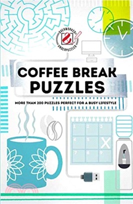 Coffee Break Puzzles：More than 200 puzzles perfect for a busy lifestyle
