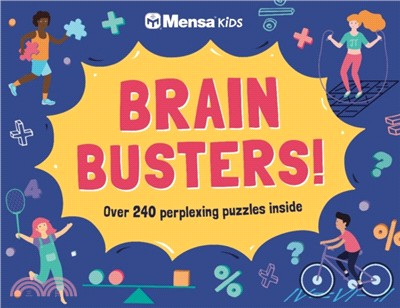 Mensa Kids - Brain Busters!：Over 240 perplexing puzzles inside