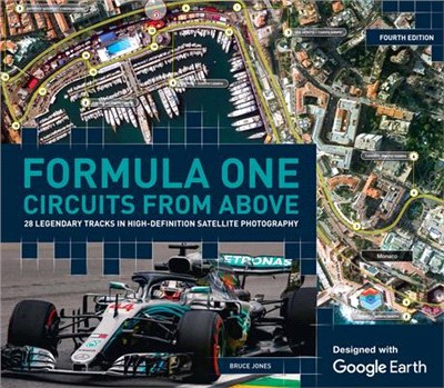 Formula One Circuits from Above ― 28 Legendary Tracks in High-definition Satellite Photography